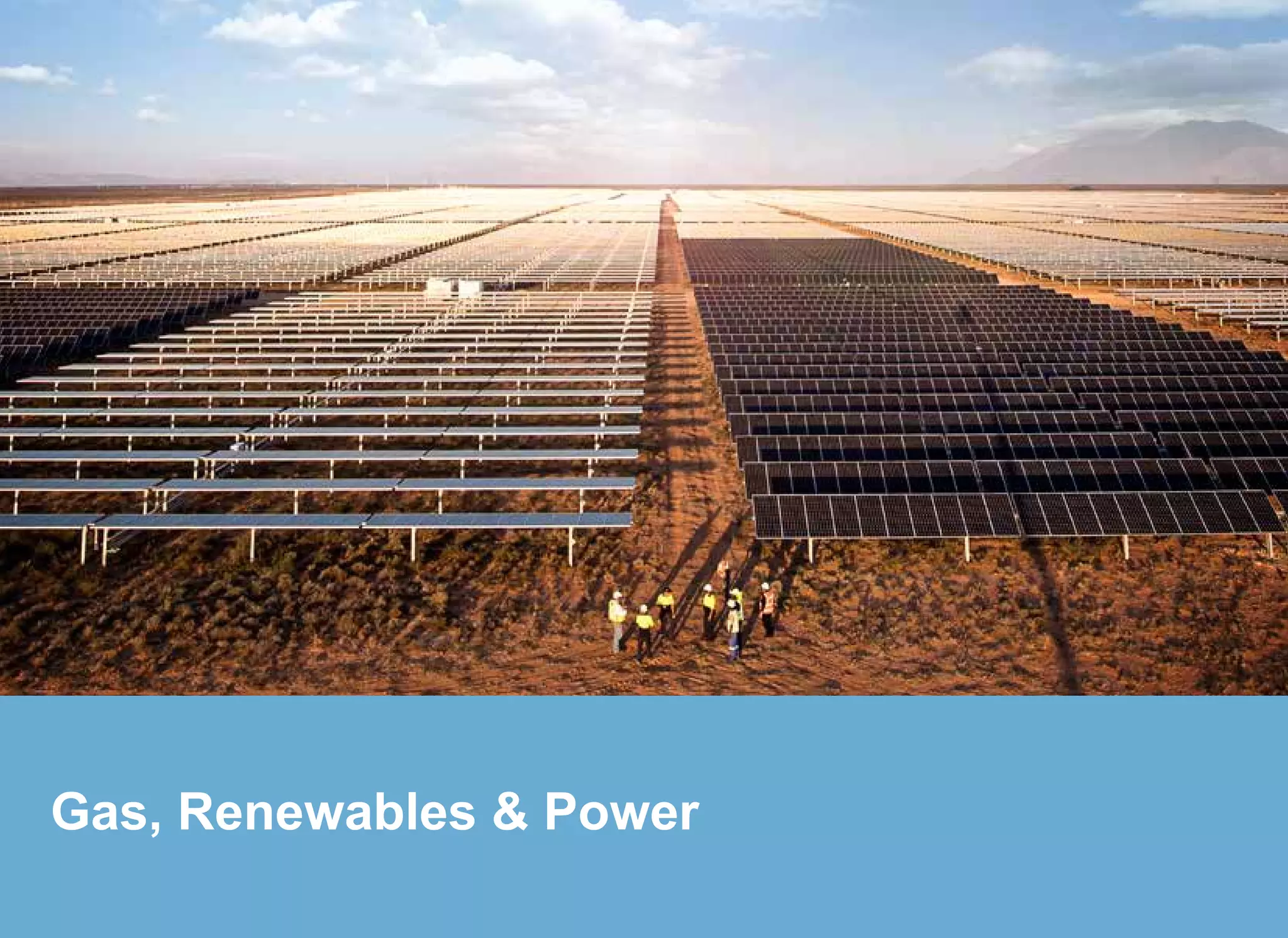 Gas, Renewables & Power
 