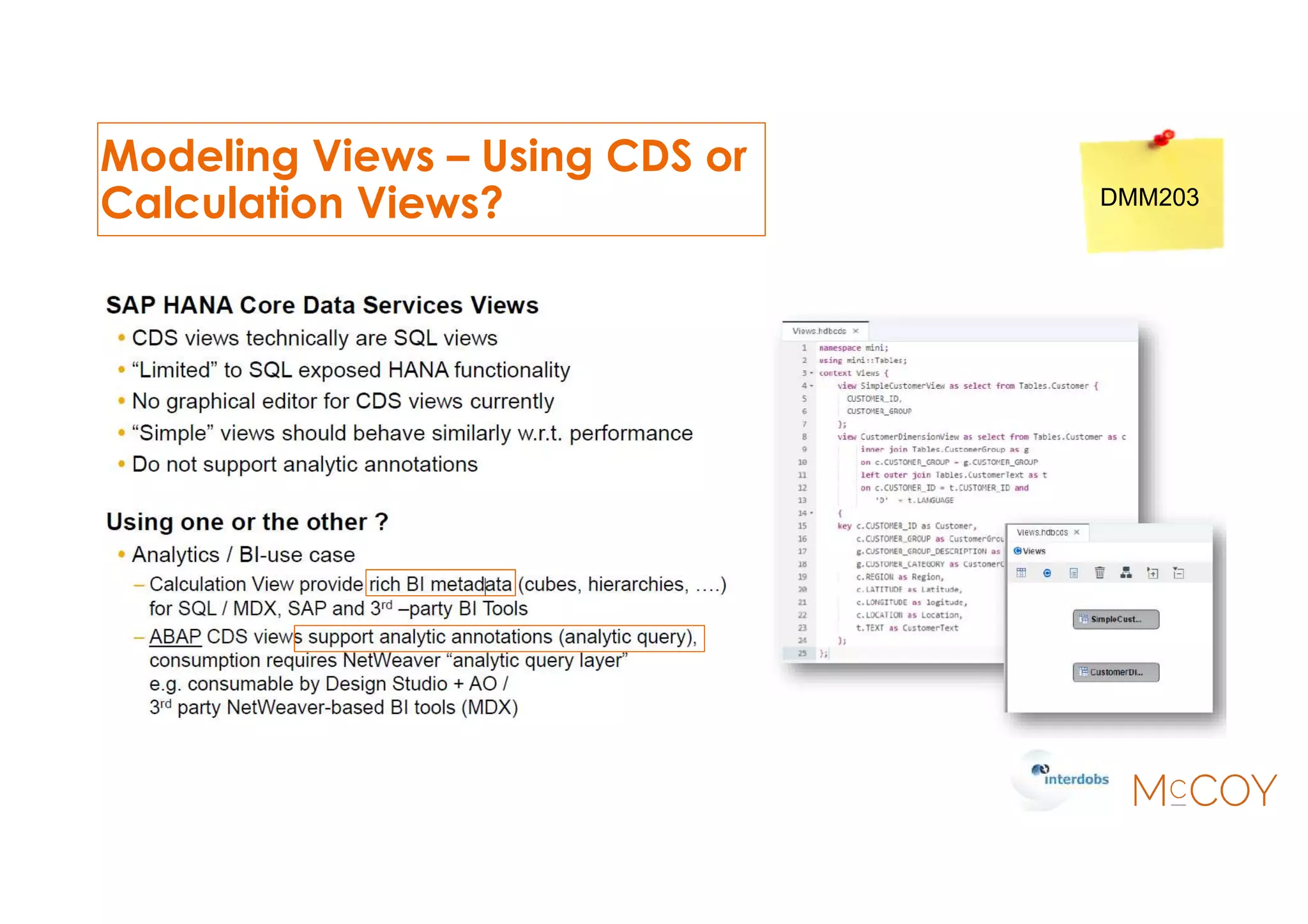 Modeling Views – Using CDS or
Calculation Views? DMM203
 