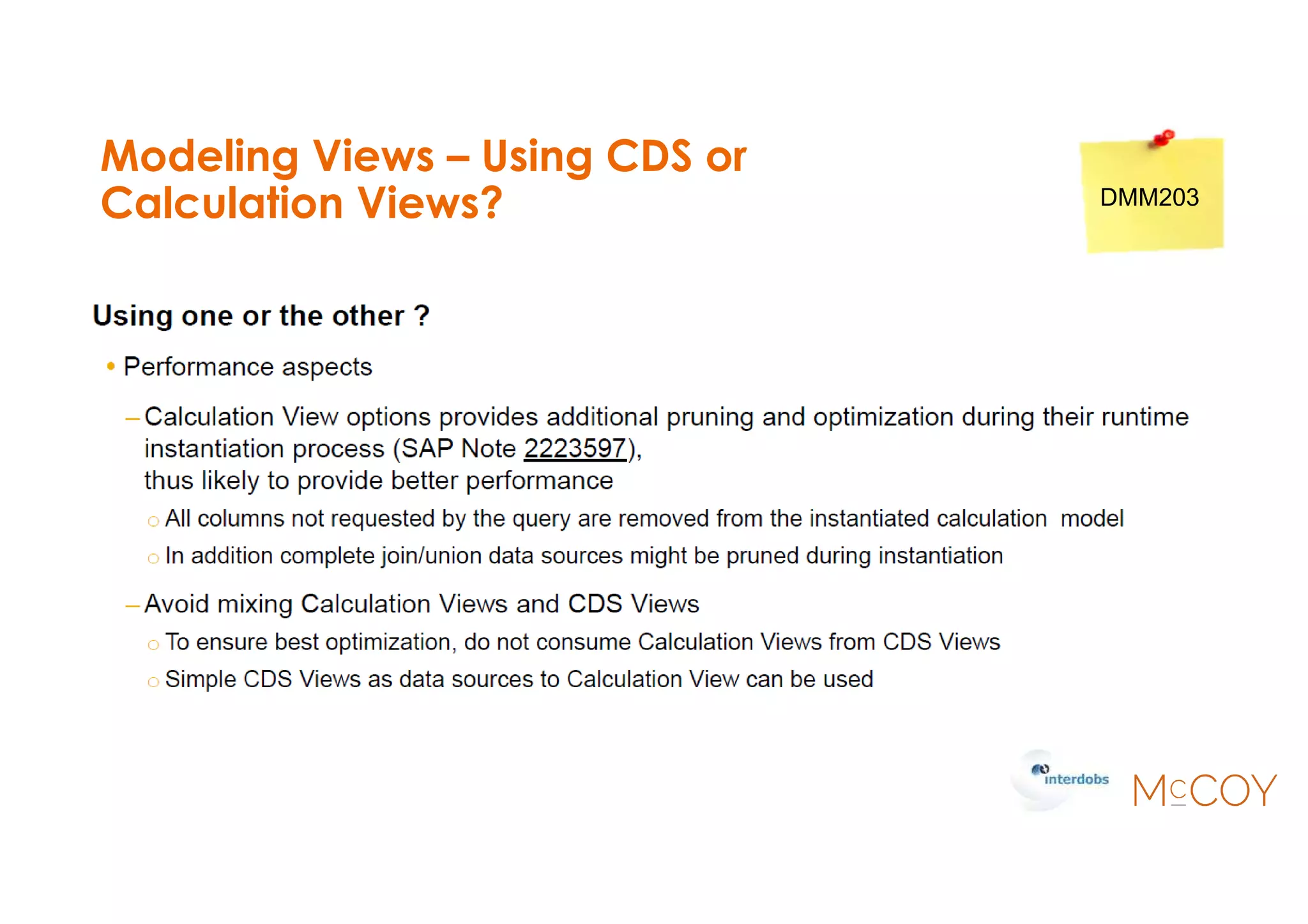 Modeling Views – Using CDS or
Calculation Views? DMM203
 