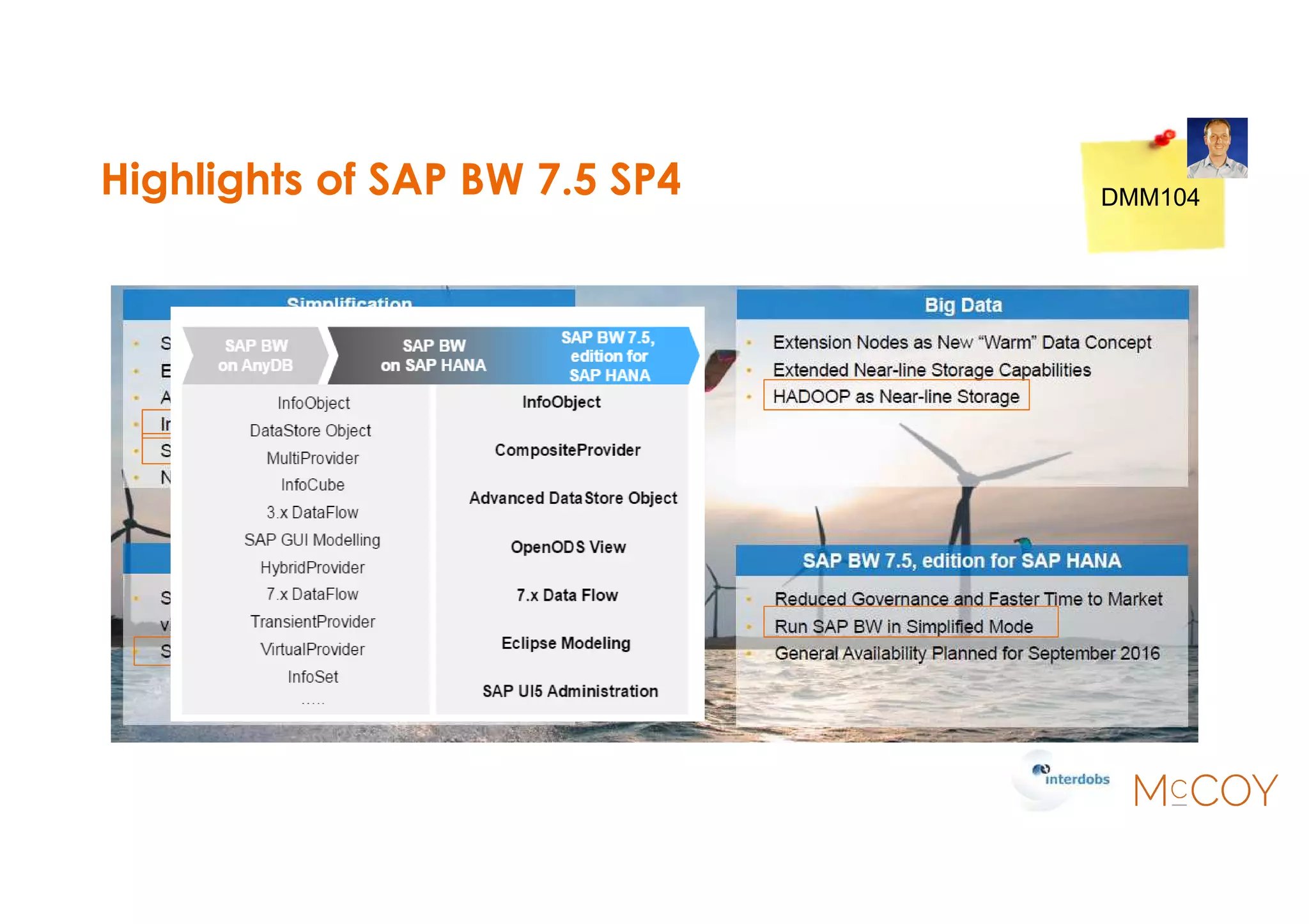 Highlights of SAP BW 7.5 SP4 DMM104
 