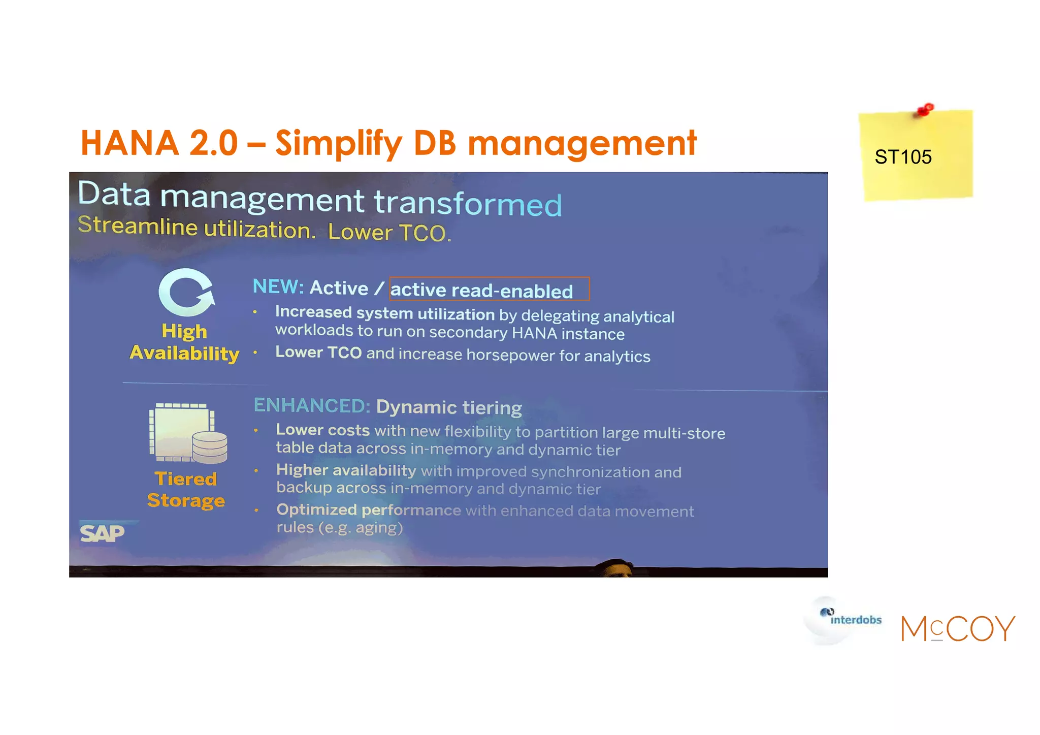 HANA 2.0 – Simplify DB management ST105
 