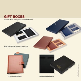 info@tellurian-uae.com
Male Female Gift Boxes (3-piece Set
Male Female Gift BoxT•Organizer Gift Box
Custom Made to Fit your Chosen Gift Items
GIFT BOXES
 