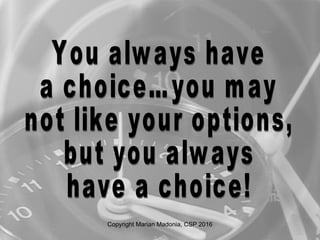 Copyright Marian Madonia, CSP 2016
 