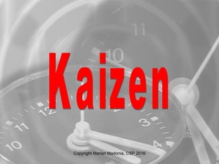 Copyright Marian Madonia, CSP 2016
 