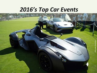 2016’s	
  Top	
  Car	
  Events	
  
 