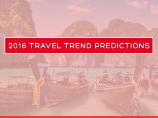 2016 Travel Predictions by Hotels.com