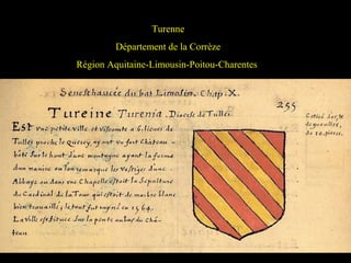 Turenne
Département de la Corrèze
Région Aquitaine-Limousin-Poitou-Charentes
 