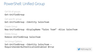 Naming policy
Set on display name during create/change
Blocked word list, pre-/post-fix based on AAD attributes
IT admins can override
New* the naming policy doesn’t apply to DLs synced from on-
prem
Will be replaced by AD policy in Fall 2016
Group creation permissions
AD policy can restrict some users from creating groups anywhere
in O365
Does not prevent users from using groups
IT can still create groups
See Manage Group Creation for more
Dynamic membership
Defined in Azure AD Admin Portal
Directory Management
 