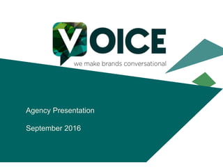 Date
Client’s name
Agency Presentation
September 2016
 