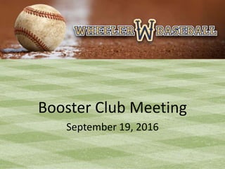 Booster Club Meeting
September 19, 2016
 
