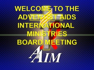 AAIM
Adventist – AIDS International Ministry
 