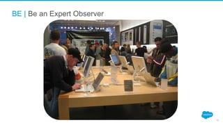 BE | Be an Expert Observer
12
 