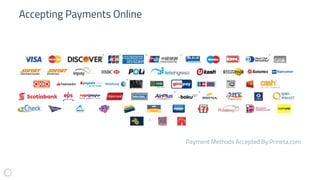 Payment Methods Accepted By Prineta.com
Accepting Payments Online
 