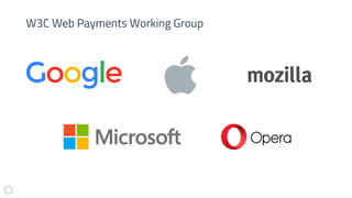 W3C Web Payments Working Group
 