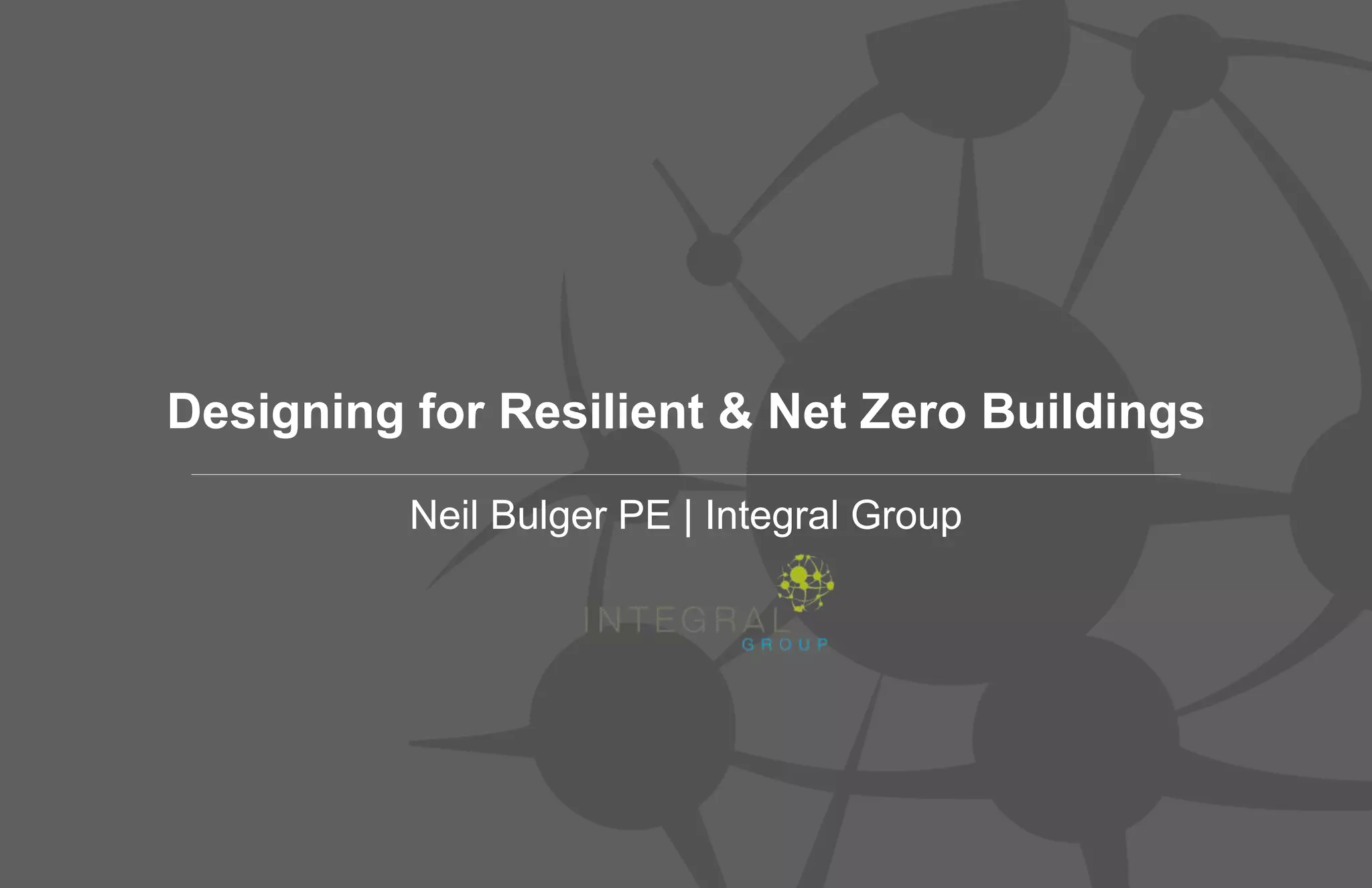 Designing for Resilient and Net Zero Buildings | PPTX