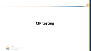 25
CIP testing
 
