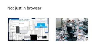 Not just in browser
 