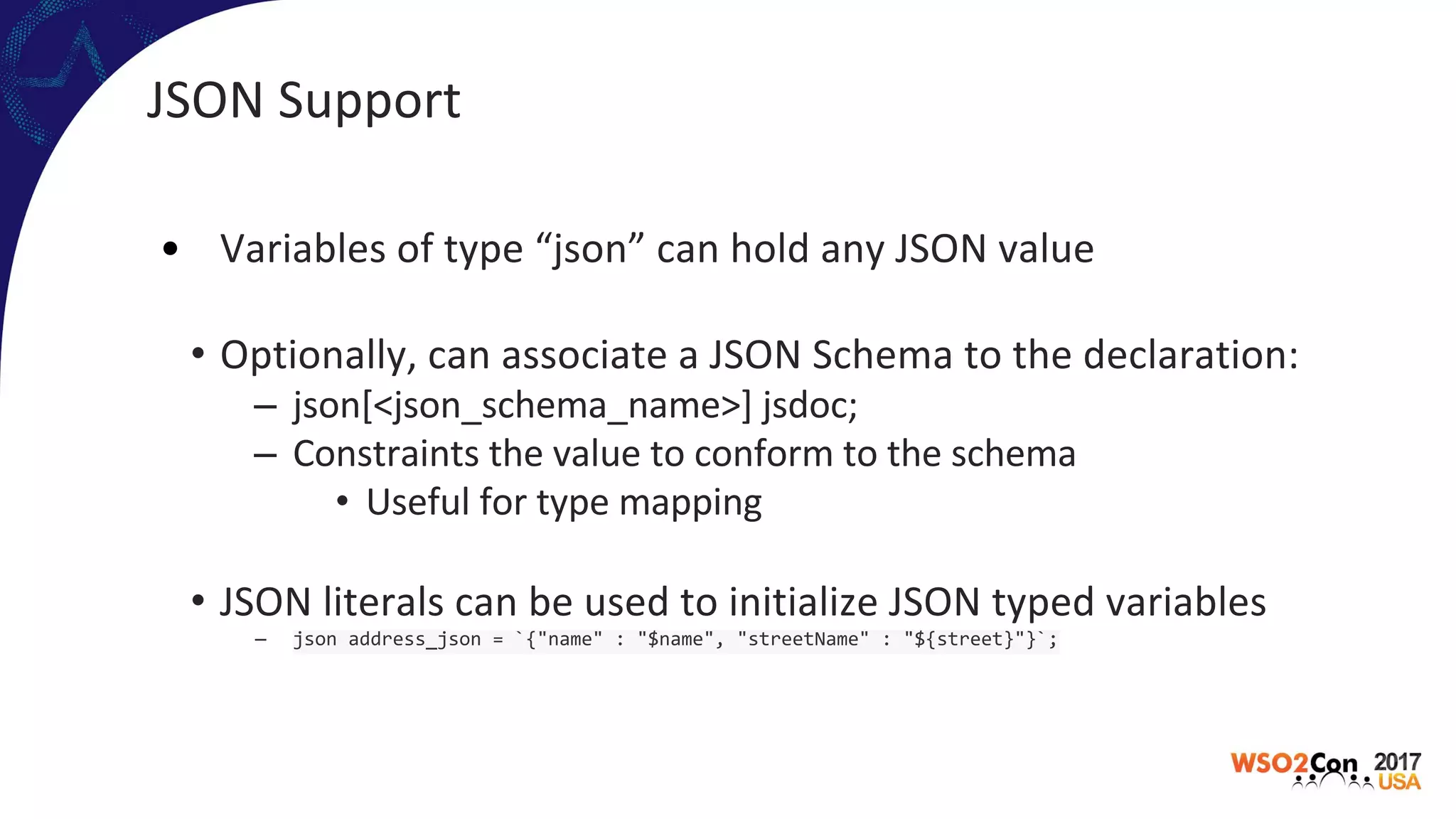 •
–
–
•
•
– json address_json = `{"name" : "$name", "streetName" : "${street}"}`;