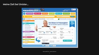 TechnicalSEO.de - André Goldmann
Meine Zeit bei Unister…
3
 