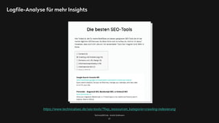 TechnicalSEO.de - André Goldmann
Logfile-Analyse für mehr Insights
67
https://www.technicalseo.de/seo-tools/?fwp_ressourcen_kategorie=crawling-indexierung
 