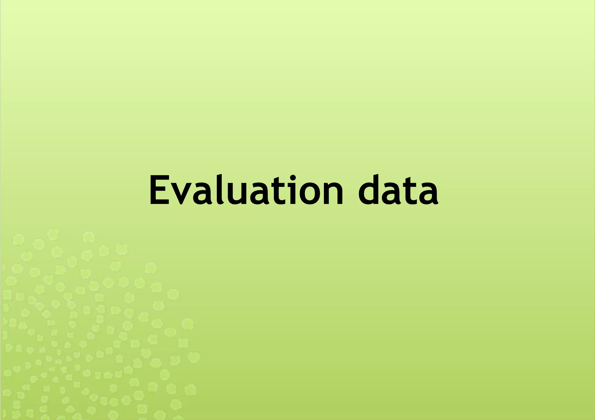 Evaluation data
 