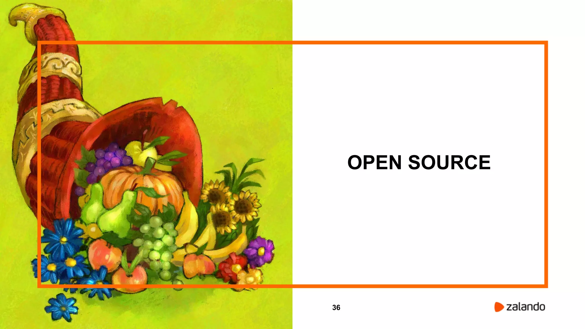 36
OPEN SOURCE
 
