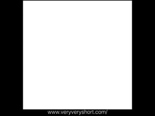 www.veryveryshort.com/
 
