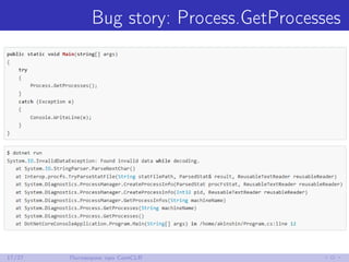 Bug story: Process.GetProcesses
17/27 Поговорим про CoreCLR
 