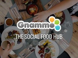 THE SOCIAL FOOD HUB
 