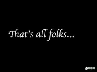 That’s all folks…
 