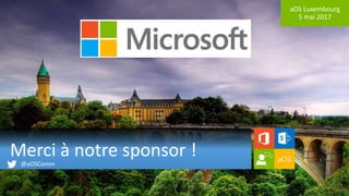 aOS Luxembourg
5 mai 2017
Merci à notre sponsor !
 
