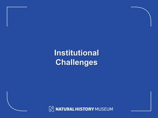 Institutional
Challenges
 
