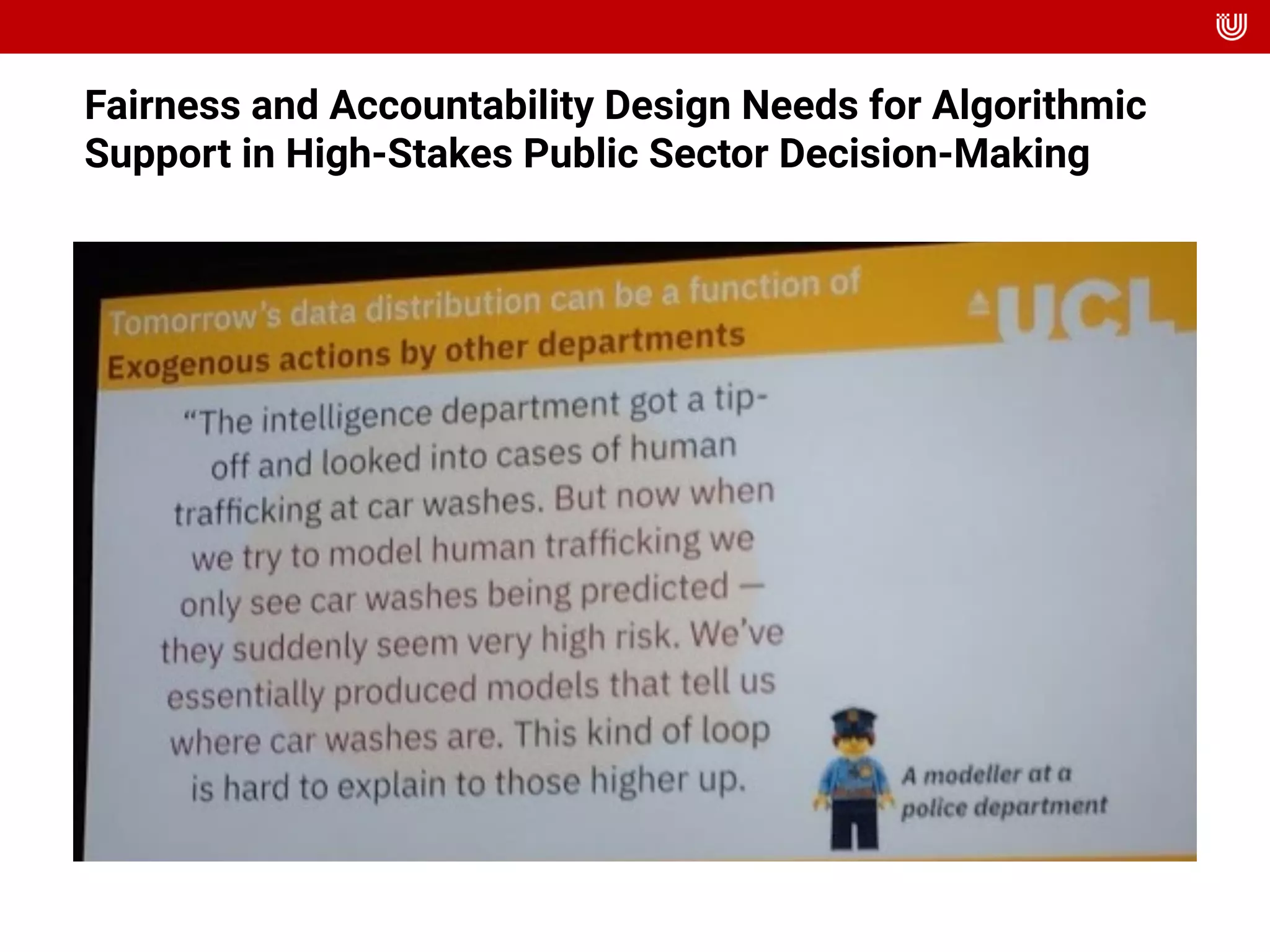 Fairness and Accountability Design Needs for Algorithmic
Support in High-Stakes Public Sector Decision-Making
 