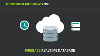 FIREBASE REALTIME DATABASE
 