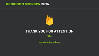THANK YOU FOR ATTENTION
Q&A
sismetanin@gmail.com
 