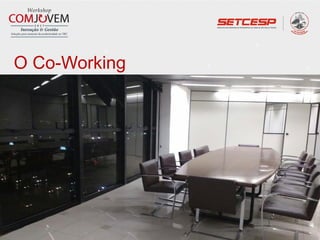 O Co-Working
 