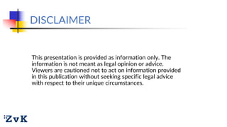 DISCLAIMER
This presentation is provided as information only. The
information is not meant as legal opinion or advice.
Vie...