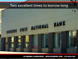 Two excellent times to borrow long
 