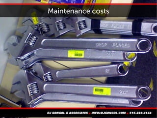Maintenance costs
 