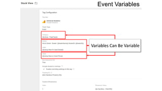 Event Variables
Variables Can Be Variable
 