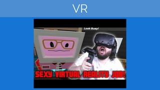 VR
 