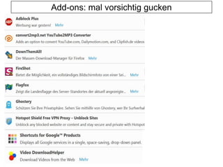 Add-ons: mal vorsichtig gucken
 