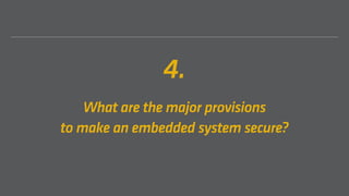 5 Things to Know about Safety and Security of Embedded Systems | PDF