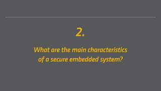 5 Things to Know about Safety and Security of Embedded Systems | PDF