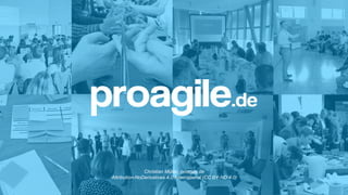 Christian Müller, proagile.de
Attribution-NoDerivatives 4.0 International (CC BY-ND 4.0)
 