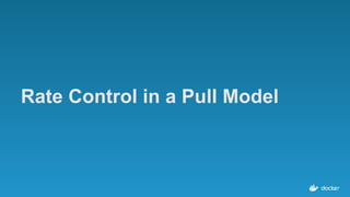 Rate Control in a Pull Model
 