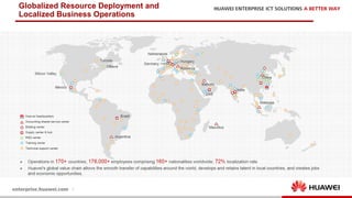 5
Globalized Resource Deployment and
Localized Business Operations
 