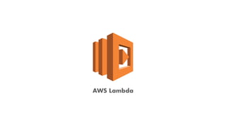 AWS Lambda
 
