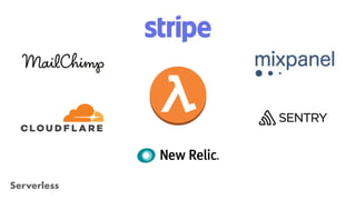 Serverless
 