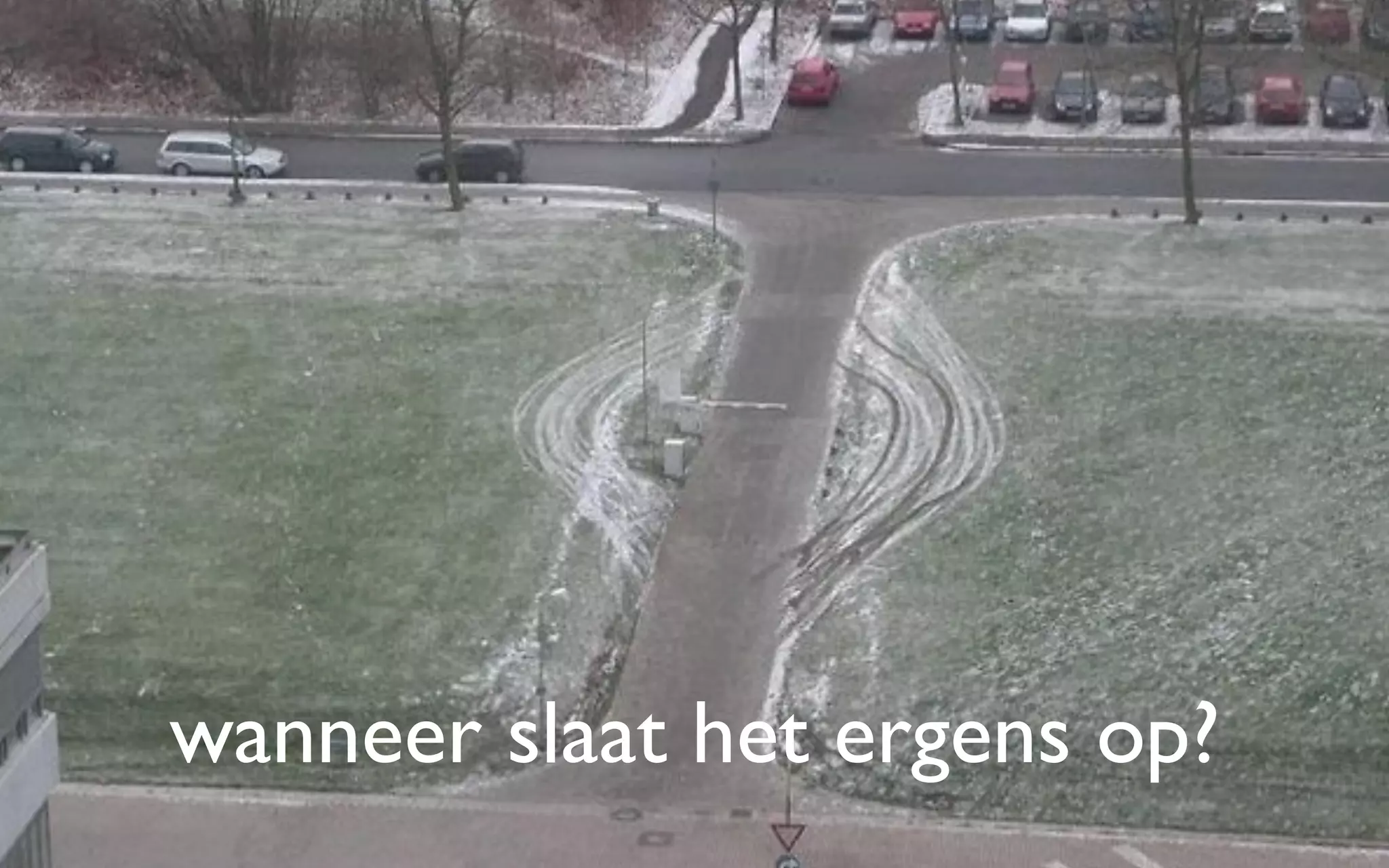 wanneer slaat het ergens op?
 